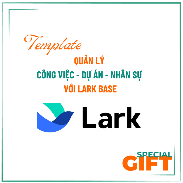 Lark Temp - Mẫu Lark Base để quản lý khách hàng - nhân sự hiệu quả - V1