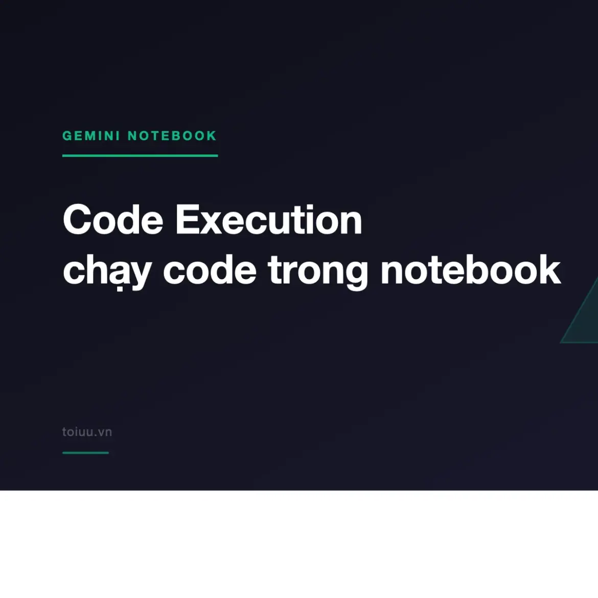 Code Execution chạy code trong notebook