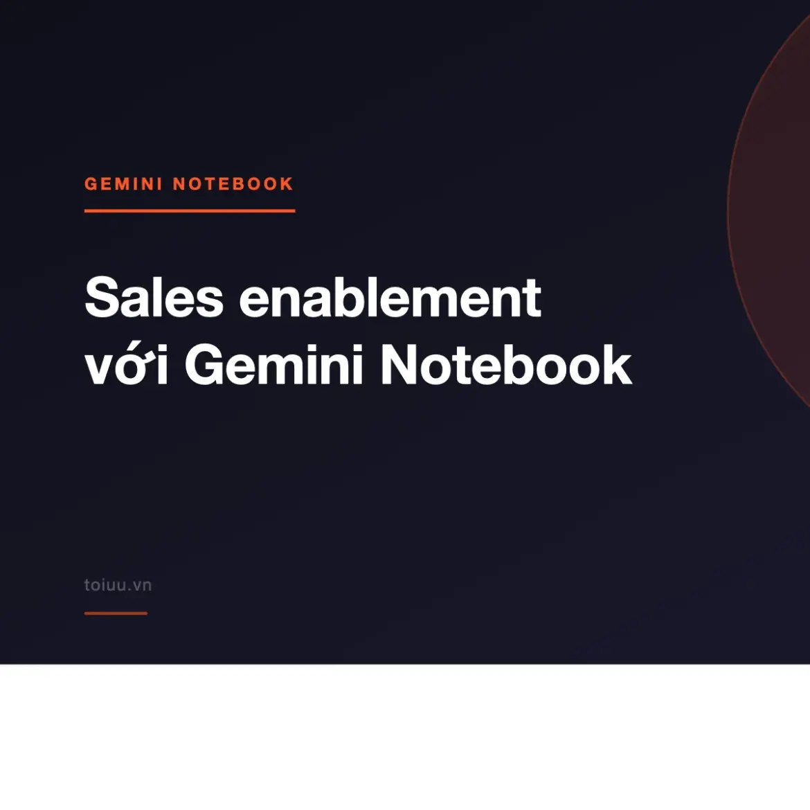 Sales enablement với Gemini Notebook
